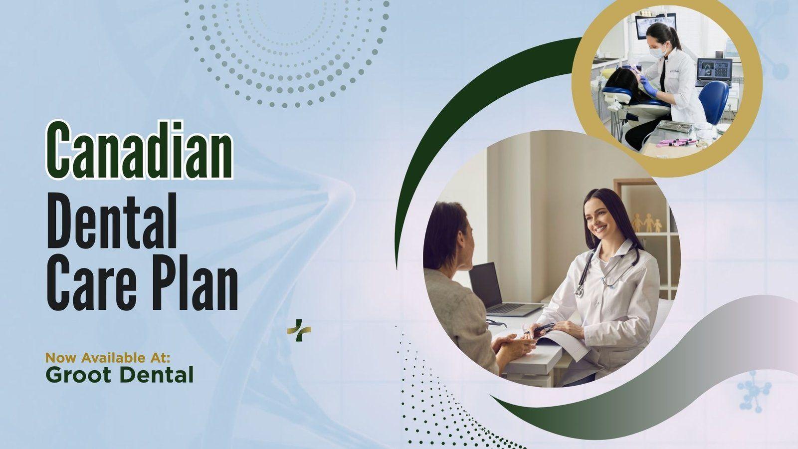 Everything You Need to Know About Dental Coverage in Canada: A 2025 Guide